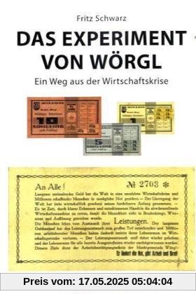 Das Experiment von Wörgl: Ein Weg aus der Wirtschaftskrise