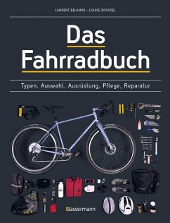 Das Fahrradbuch. Auswahl, Ausrüstung, Pflege, Reparatur, Wartung, Technik, Anschaffung, Ausstattung und Zubehör von Bassermann