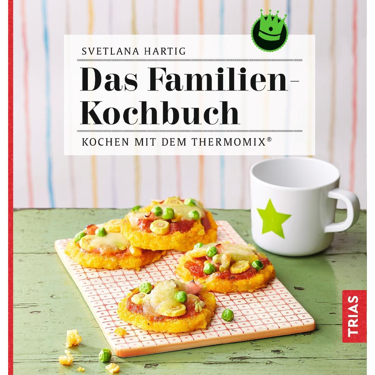 Das Familien-Kochbuch von Trias