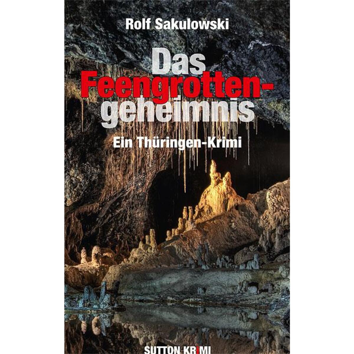 Das Feengrottengeheimnis von Sutton Verlag GmbH