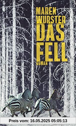 Das Fell: Roman