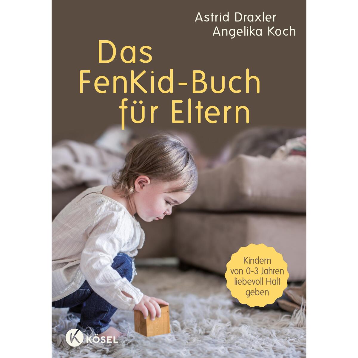 Das FenKid-Buch für Eltern von Kösel-Verlag