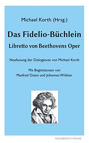 Das Fidelio-Büchlein: Libretto von Beethovens Oper