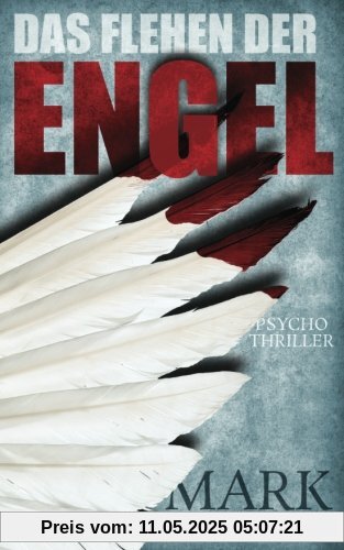 Das Flehen der Engel: Psychothriller