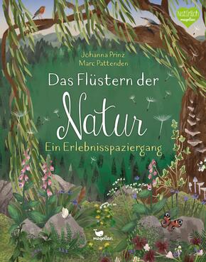 Das Flüstern der Natur - Ein Erlebnisspaziergang Das Flüstern der Natur - Ein Erlebnisspaziergang