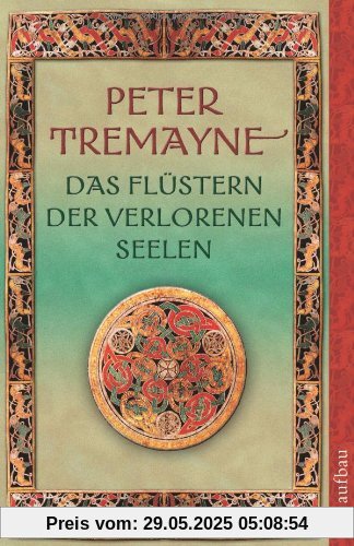 Das Flüstern der verlorenen Seelen: Kriminalgeschichten mit Schwester Fidelma u. a.