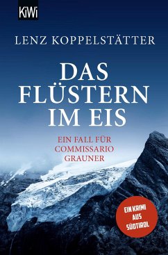 Das Flüstern im Eis / Commissario Grauner Bd.9 von Kiepenheuer & Witsch