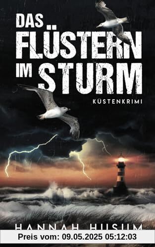 Das Flüstern im Sturm: Küstenkrimi (Behrens & Winter ermitteln, Band 7)