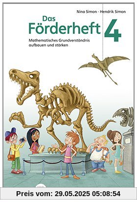 Das Förderheft 4: Mathematisches Grundverständnis aufbauen und stärken / Klasse 4