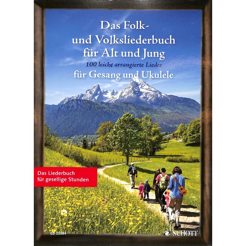 Das Folk und Volksliederbuch für Alt und Jung