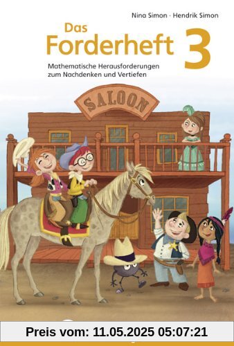 Das Forderheft 3: Mathematische Herausforderungen zum Nachdenken und Vertiefen 3. Schuljahr