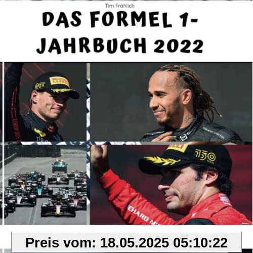 Das Formel 1 - Jahrbuch 2022: Alle Rennen, alle Hintergründe