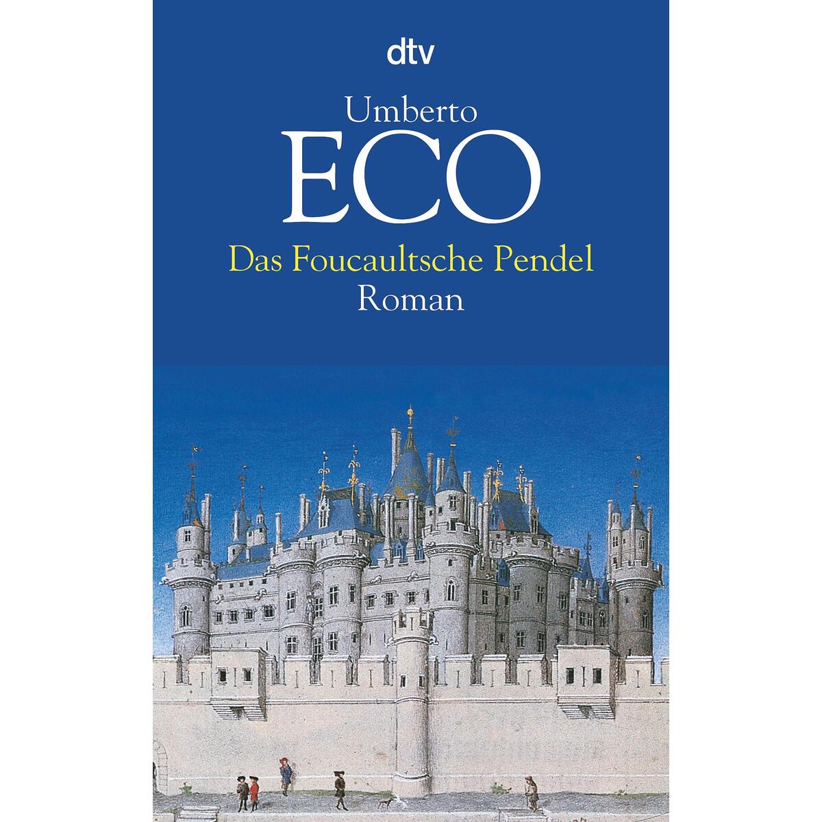 Das Foucaultsche Pendel von dtv Verlagsgesellschaft