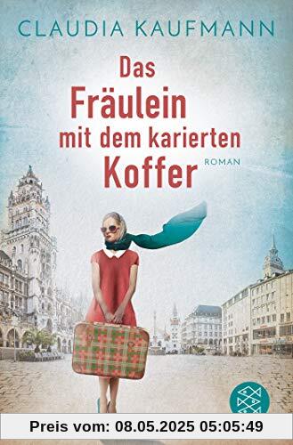 Das Fräulein mit dem karierten Koffer: Roman