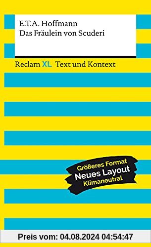 Das Fräulein von Scuderi. Textausgabe mit Kommentar und Materialien: Reclam XL – Text und Kontext