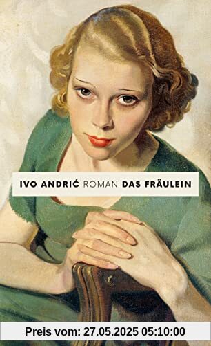 Das Fräulein: Roman