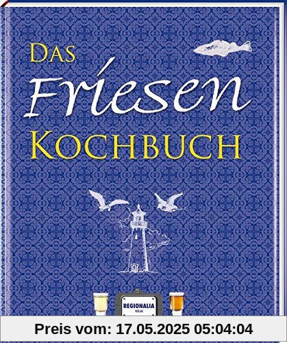 Das Friesen Kochbuch Das Friesen Kochbuch