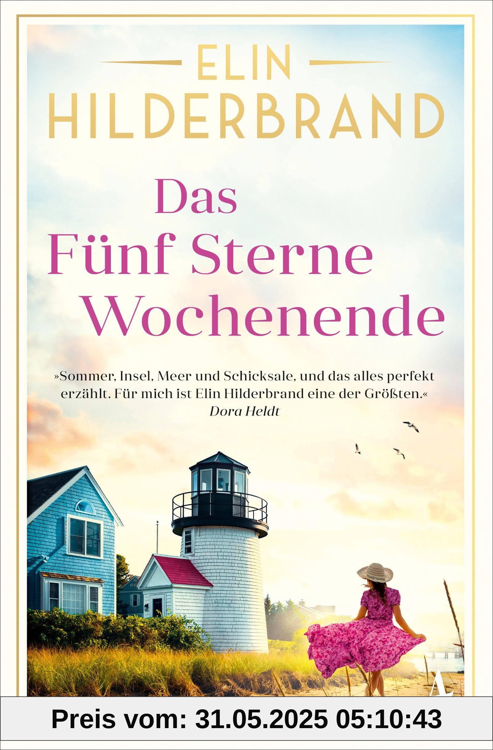Das Fünf Sterne Wochenende: Roman | »Meine Königin der Sommerbücher ist Elin Hilderbrand.« Dora Heldt Das Fünf Sterne Wochenende: Roman | »Meine Königin der Sommerbücher ist Elin Hilderbrand.« Dora Heldt