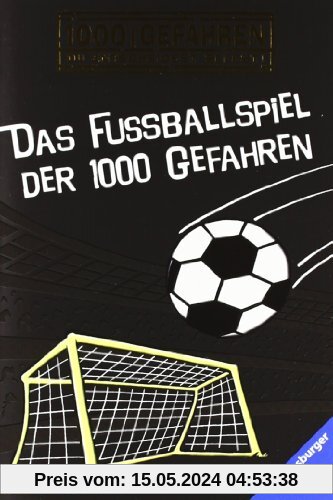Das Fußballspiel der 1000 Gefahren: 1000 Gefahren. Du entscheidest selbst!