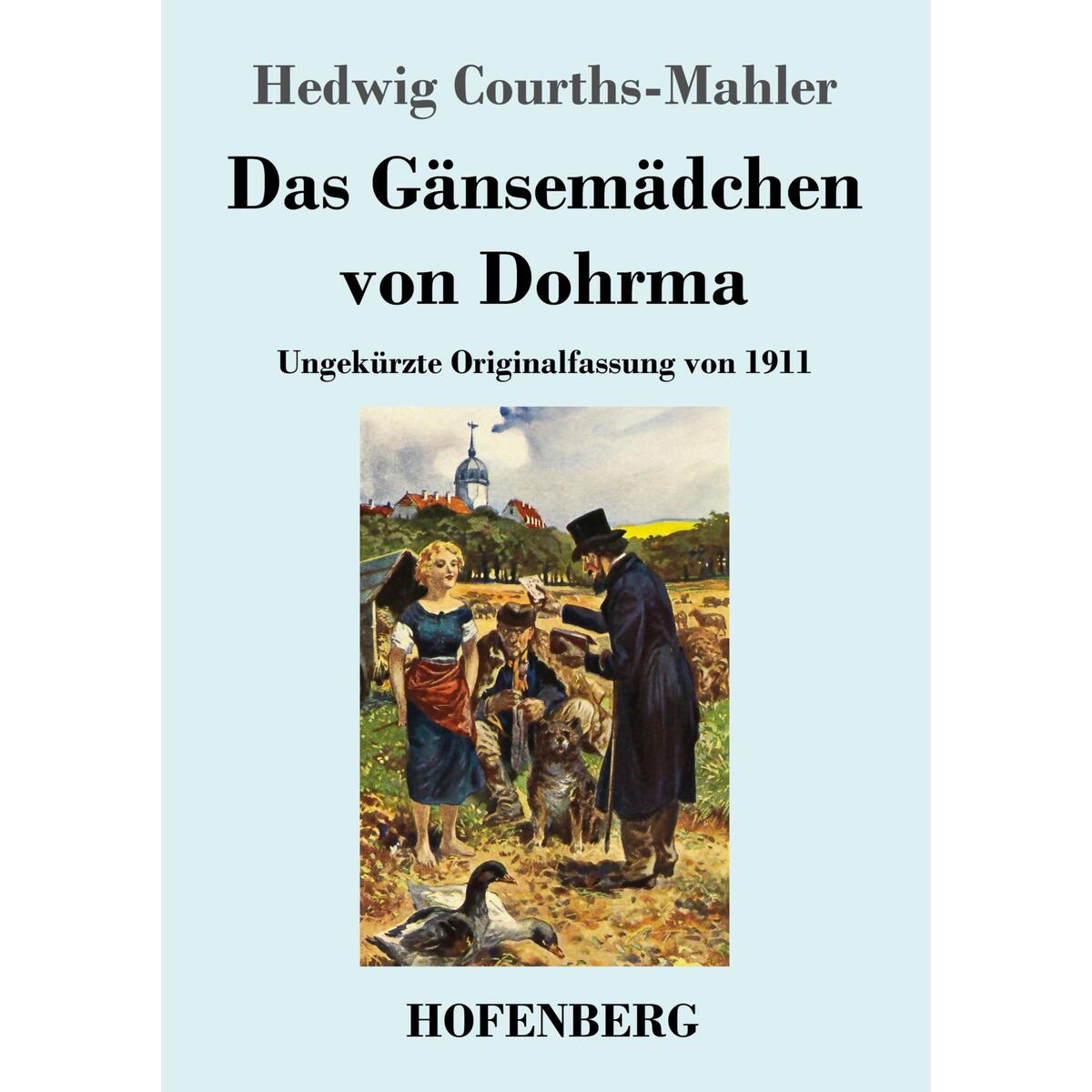 Das Gänsemädchen von Dohrma von Hofenberg