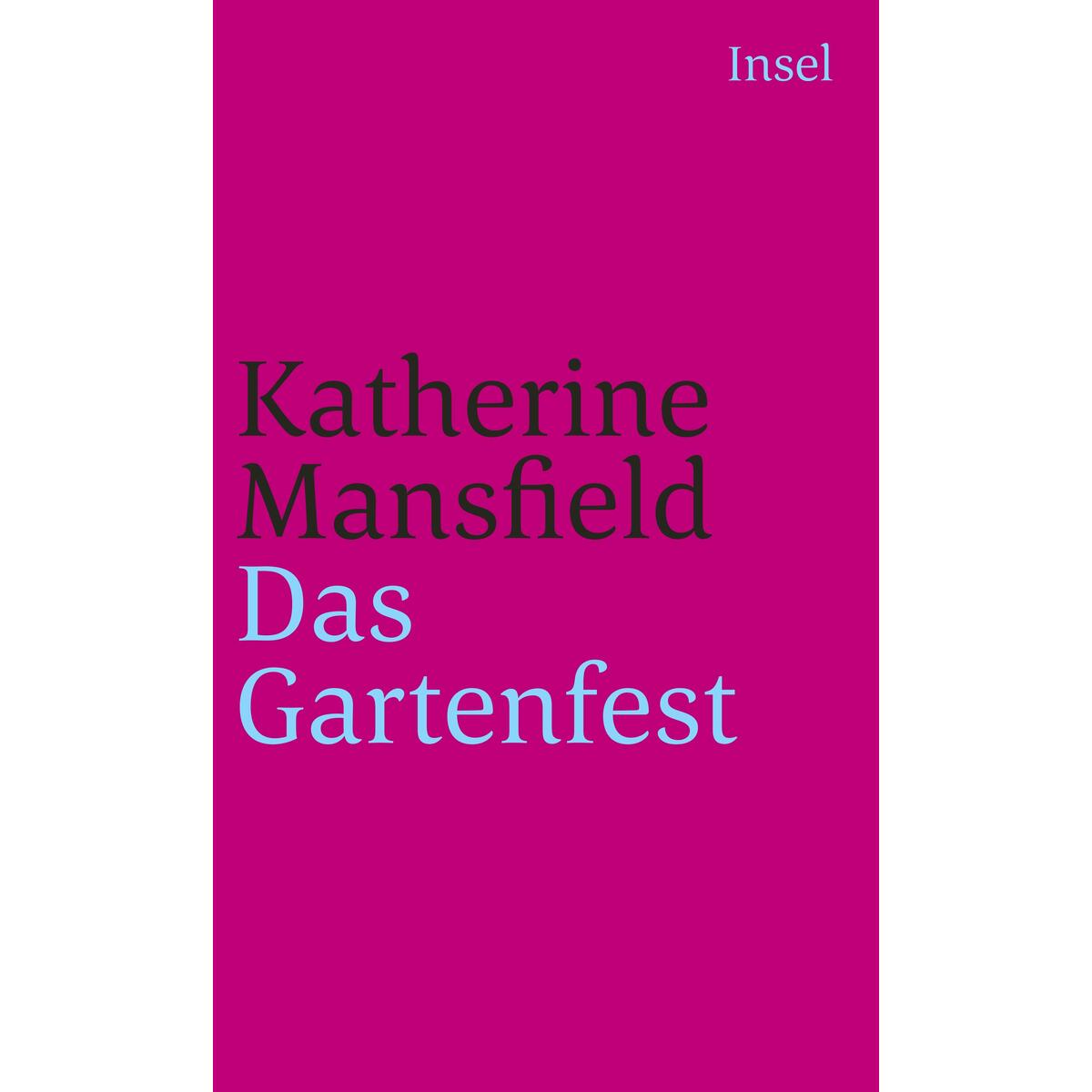 Das Gartenfest und andere Erzählungen Das Gartenfest und andere Erzählungen von Insel Verlag GmbH
