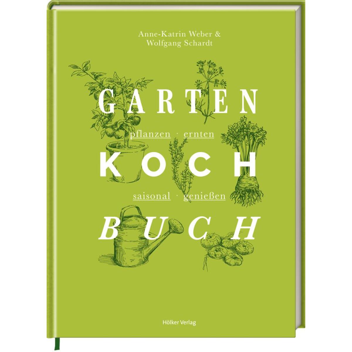 Das Gartenkochbuch von Hoelker Verlag