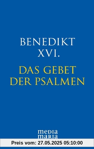 Das Gebet der Psalmen Das Gebet der Psalmen