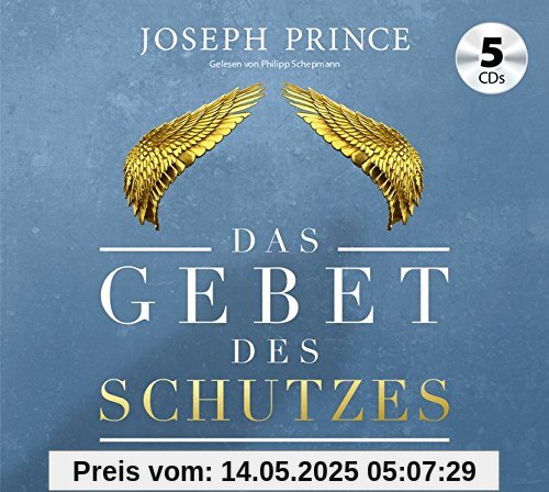 Das Gebet des Schutzes: Furchtlos leben in gefährlichen Zeiten