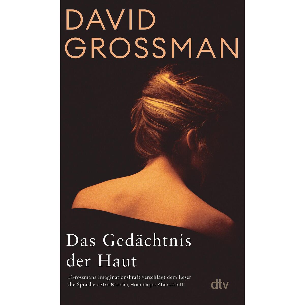 Das Gedächtnis der Haut von dtv Verlagsgesellschaft