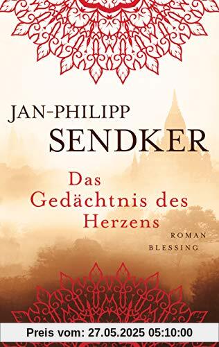 Das Gedächtnis des Herzens (Die Burma-Serie, Band 3)