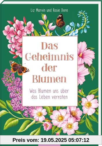Das Geheimnis der Blumen: Was Blumen uns über das Leben verraten | Achtsamkeit lernen mit der Weisheit der Natur