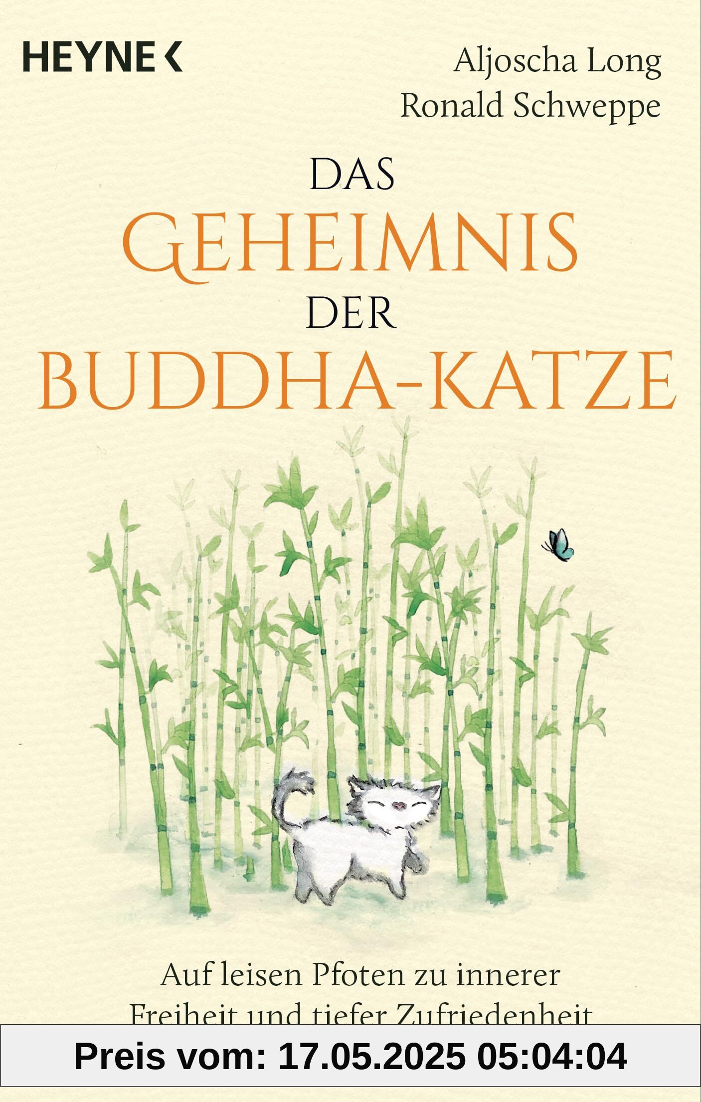 Das Geheimnis der Buddha-Katze: Auf leisen Pfoten zu innerer Freiheit und tiefer Zufriedenheit