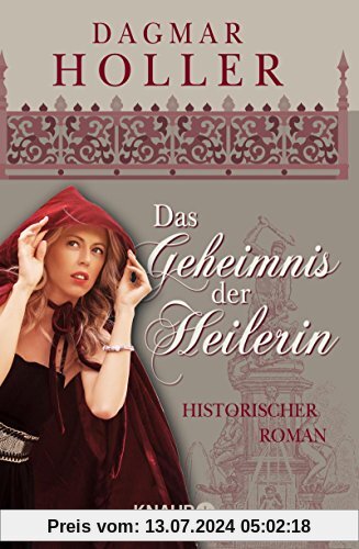 Das Geheimnis der Heilerin: Historischer Roman