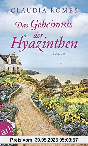 Das Geheimnis der Hyazinthen: Roman