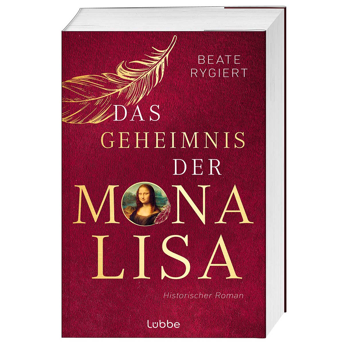 Das Geheimnis der Mona Lisa Das Geheimnis der Mona Lisa von Lübbe