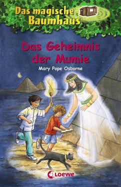 Das Geheimnis der Mumie / Das magische Baumhaus Bd.3 von Loewe / Loewe Verlag