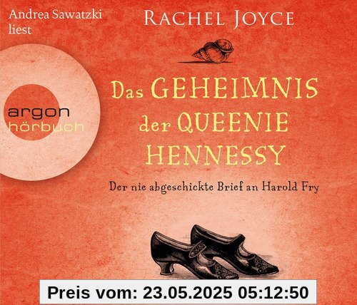 Das Geheimnis der Queenie Hennessy: Der nie abgeschickte Brief an Harold Fry (Hörbestseller)