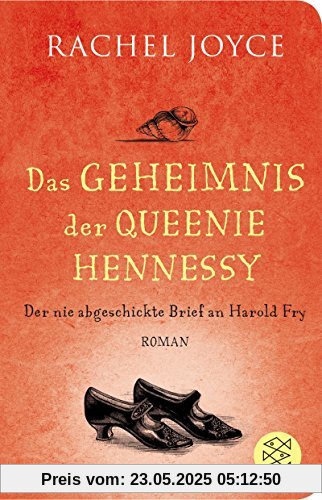 Das Geheimnis der Queenie Hennessy: Der nie abgeschickte Brief an Harold Fry