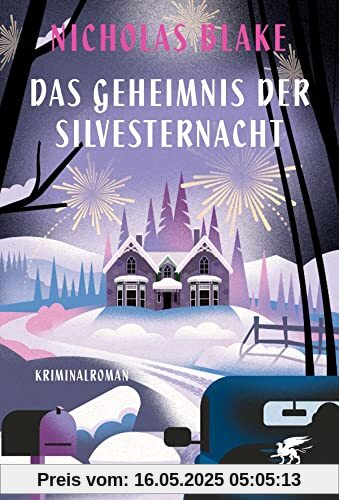 Das Geheimnis der Silvesternacht: Kriminalroman