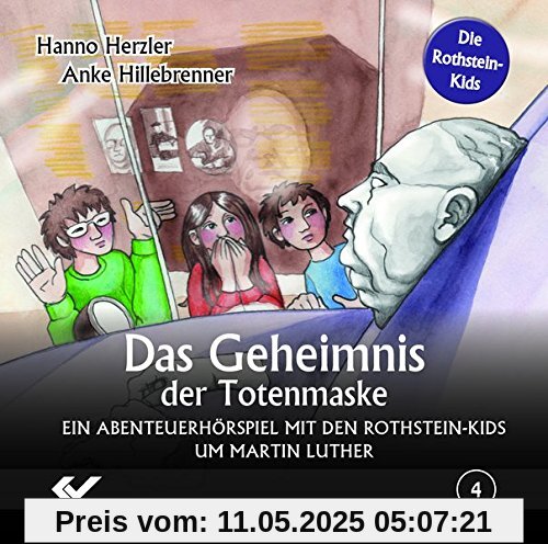 Das Geheimnis der Totenmaske: Ein Abenteuerhörspiel mit den Rothstein-Kids um Martin Luther