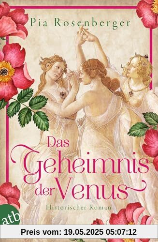 Das Geheimnis der Venus: Historischer Roman