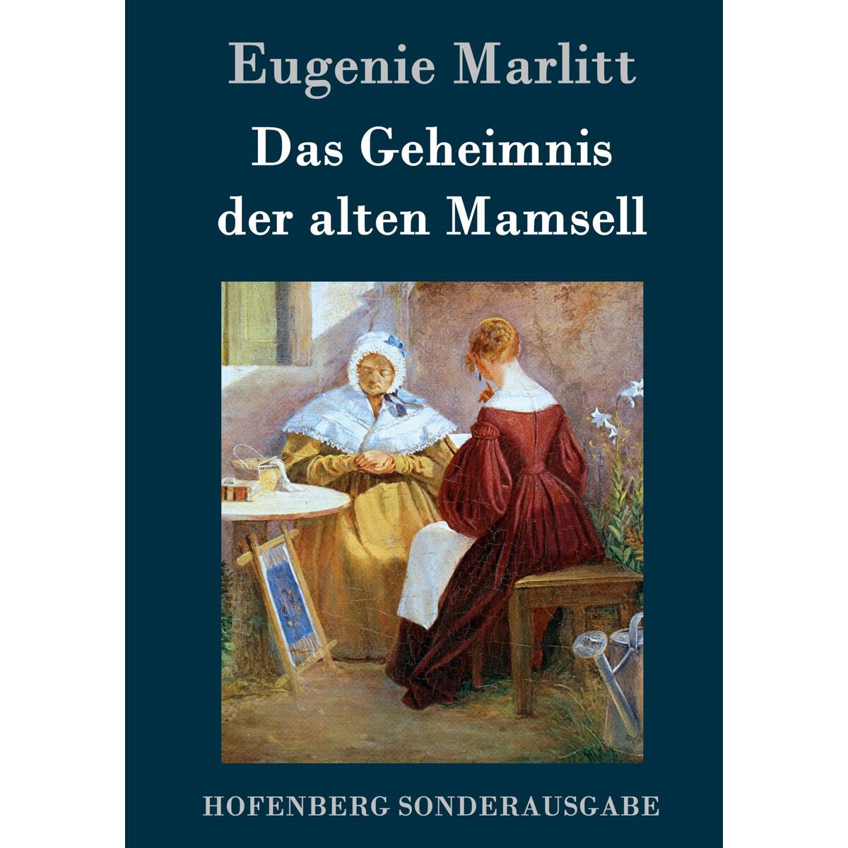 Das Geheimnis der alten Mamsell von Hofenberg