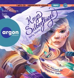 Das Geheimnis der magischen Federn / Kaya Silberflügel Bd.1 (1 MP3-CD) von Argon Verlag