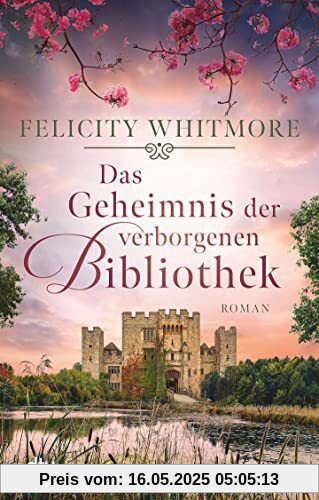 Das Geheimnis der verborgenen Bibliothek: Roman