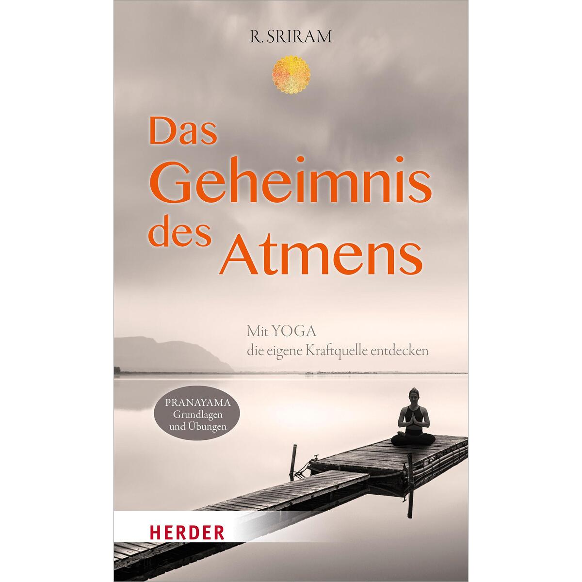 Das Geheimnis des Atmens von Herder Verlag GmbH