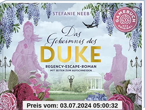 Das Geheimnis des Duke: Regency-Escape-Roman mit Seiten zum Aufschneiden | Escape-Romance für Jane Austen-Fans