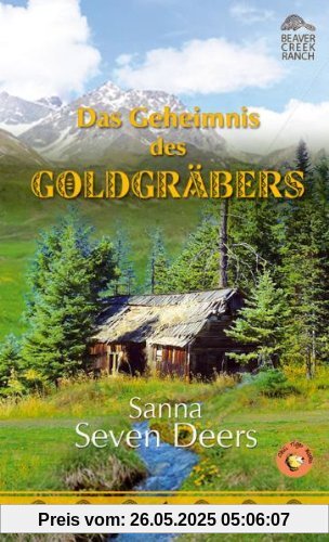 Das Geheimnis des Goldgräbers Das Geheimnis des Goldgräbers