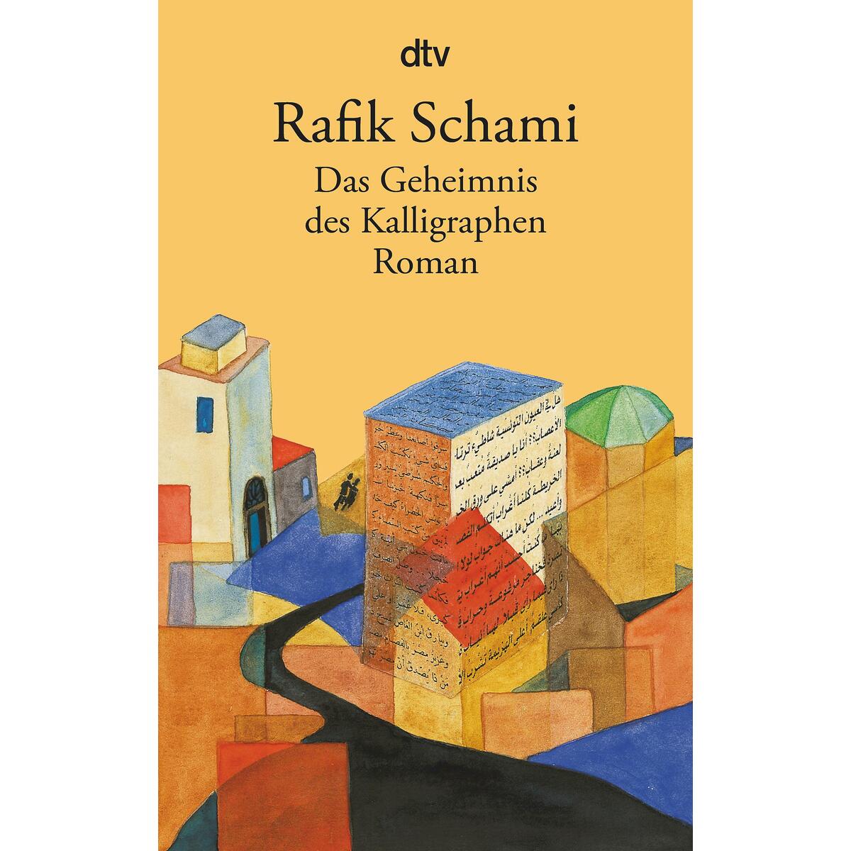 Das Geheimnis des Kalligraphen von Deutscher Taschenbuch Verlag