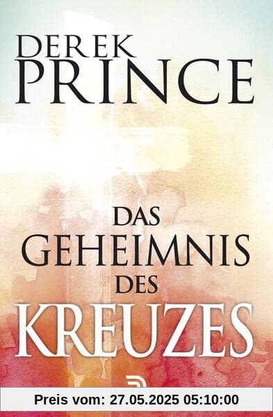Das Geheimnis des Kreuzes