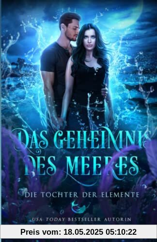 Das Geheimnis des Meeres (Die Töchter der Elemente, Band 13)